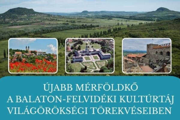 Balaton-felvidéki Kultúrtáj világörökségi várományosi helyszín