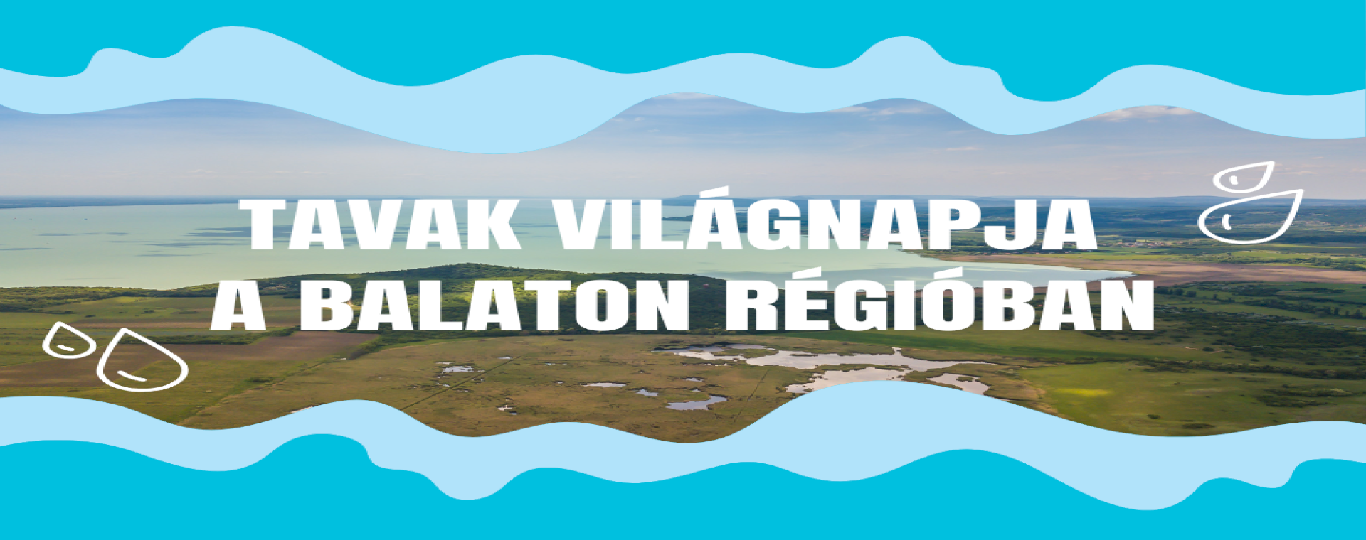 Tavak Világnapja a Balatonnál